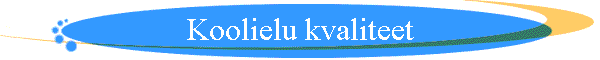 Koolielu kvaliteet