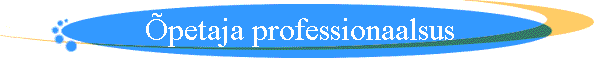 �petaja professionaalsus