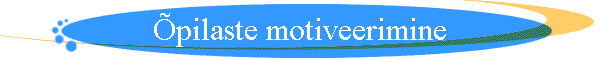 �pilaste motiveerimine